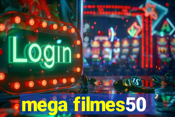 mega filmes50